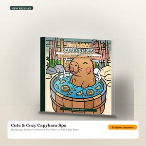 Cute & Cozy Capybara Spa Coloring Book by Rahul Dubey