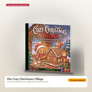 The Cozy Christmas Village Coloring Book by Rahul Dubey